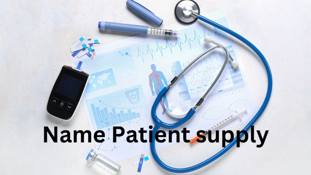 Name Patient supply FROM INDIA