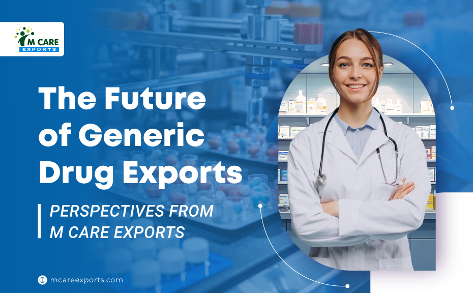 The Future of Generic Drug Exports: Perspectives from M Care Exports