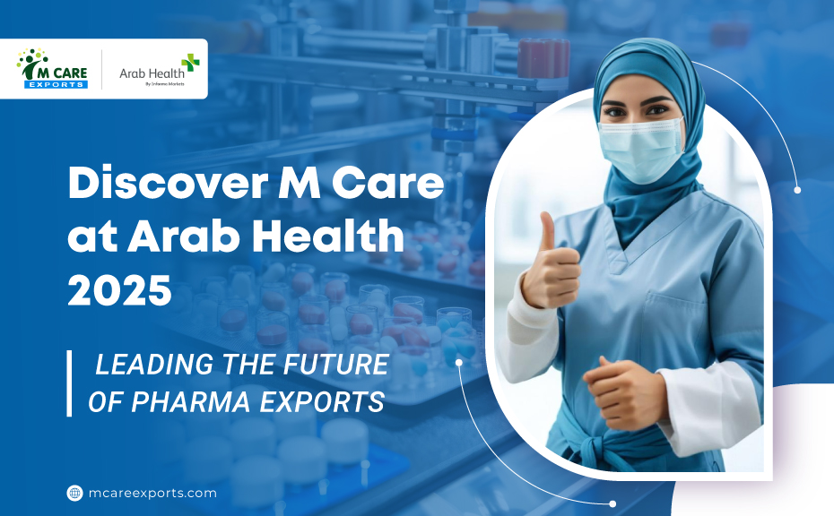 Discover M Care at Arab Health 2025 Leading the Future of Pharma Exports