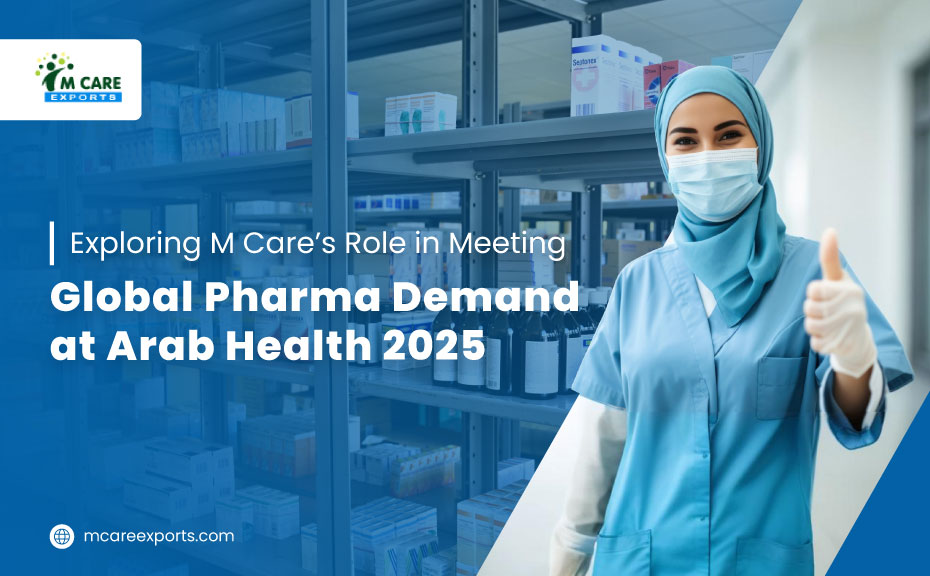 Exploring M Care’s Role in Meeting Global Pharma Demand at Arab Health 2025