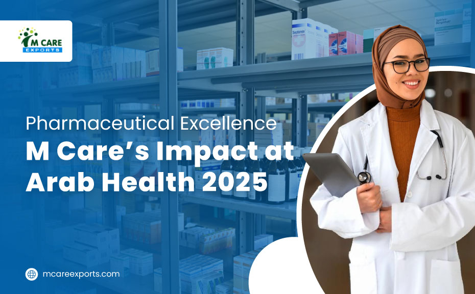 Pharmaceutical Excellence M Care’s Impact at Arab Health 2025